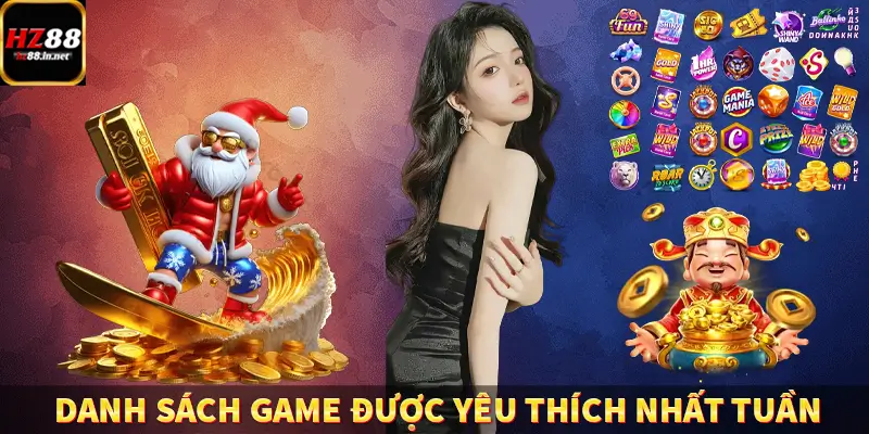 Danh sách game được yêu thích nhất tuần