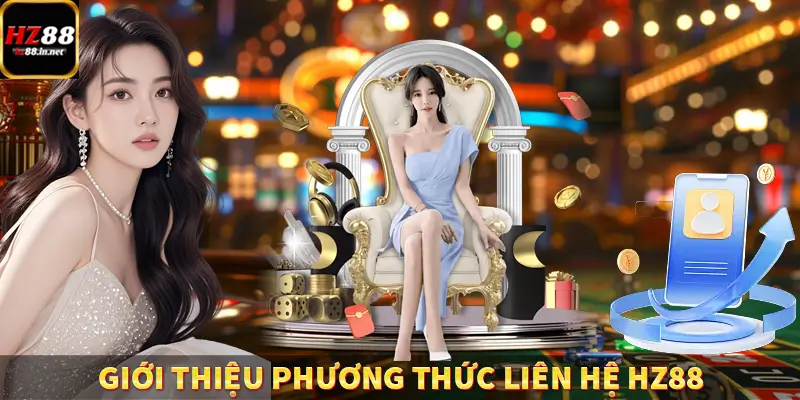 Giới thiệu phương thức liên hệ HZ88