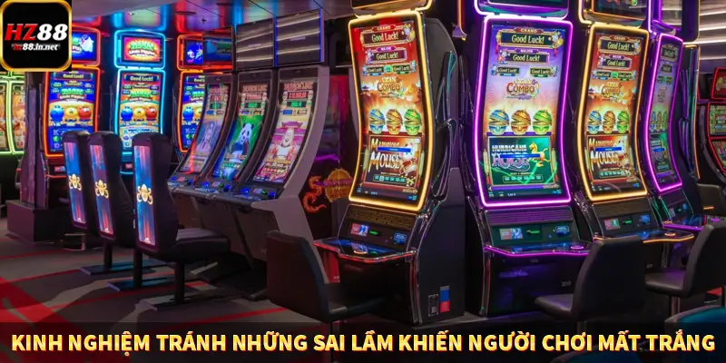 Game Bài Mới Nổi Xu Hướng Cá Cược 2025 13 Kinh nghiệm tránh những sai lầm khiến người chơi mất trắng