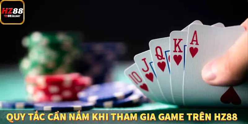 Tiến Lên Miền Nam - Game Bài Đẳng Cấp Tại Trang Chủ HZ88 10 Quy tắc cần nắm khi tham gia game trên HZ88
