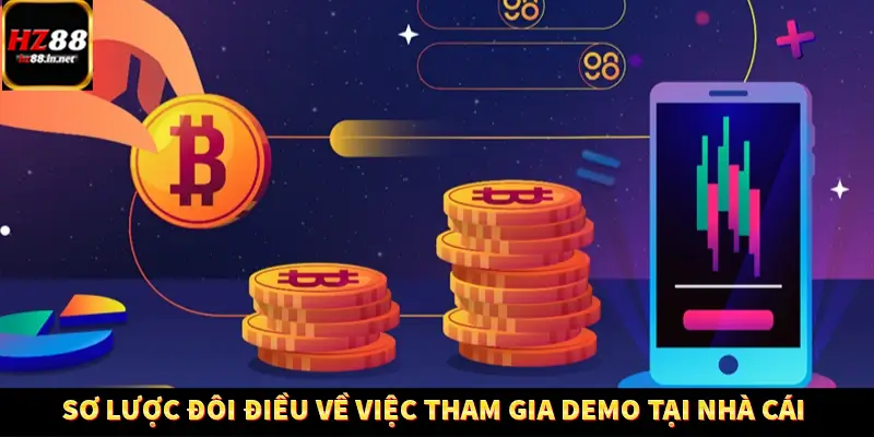 Game Bài Mới Nổi Xu Hướng Cá Cược 2025 11 Sơ lược đôi điều về việc tham gia demo tại nhà cái