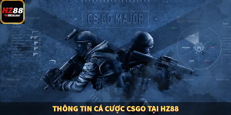Liên Minh Huyền Thoại - Tựa Game Esport Đình Đám Tại HZ88 6 Thông tin cá cược CSGO tại HZ88