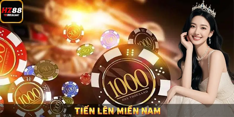 Tiến Lên Miền Nam – Game Bài Đẳng Cấp Tại Trang Chủ HZ88
