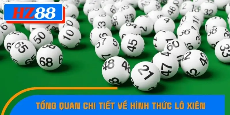 Khái quát về lô xiên Khái quát về lô xiên